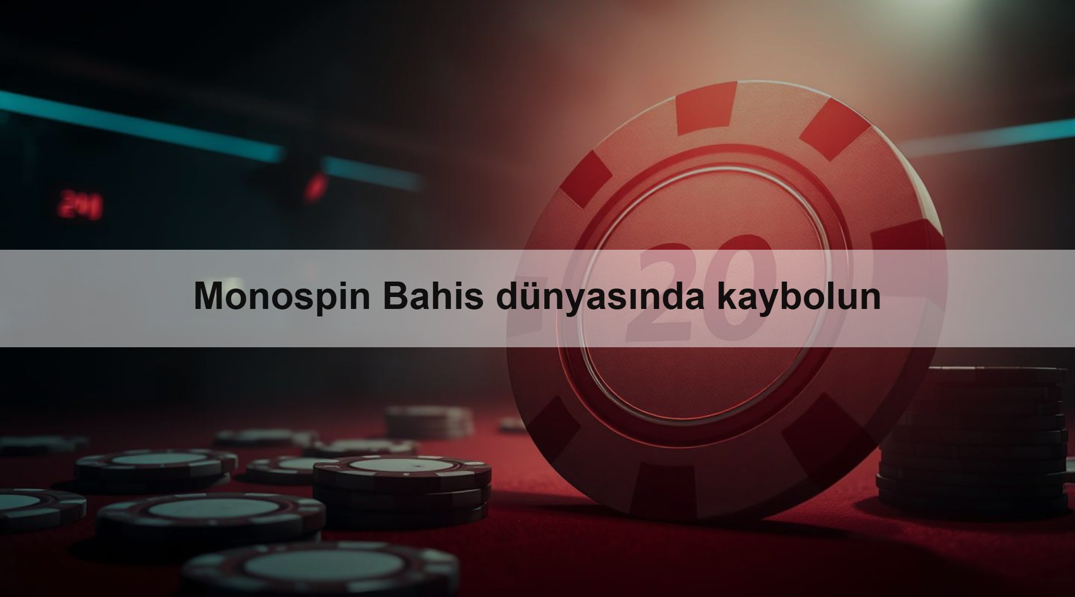 Monospin Bahis dünyasında kaybolun