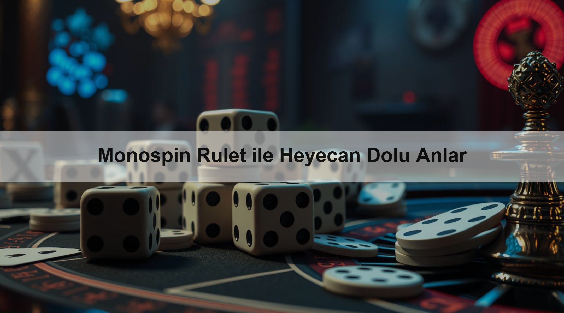 Monospin Rulet ile Heyecan Dolu Anlar